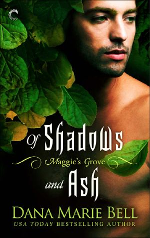 [Maggie's Grove 03] • Of Shadows and Ash